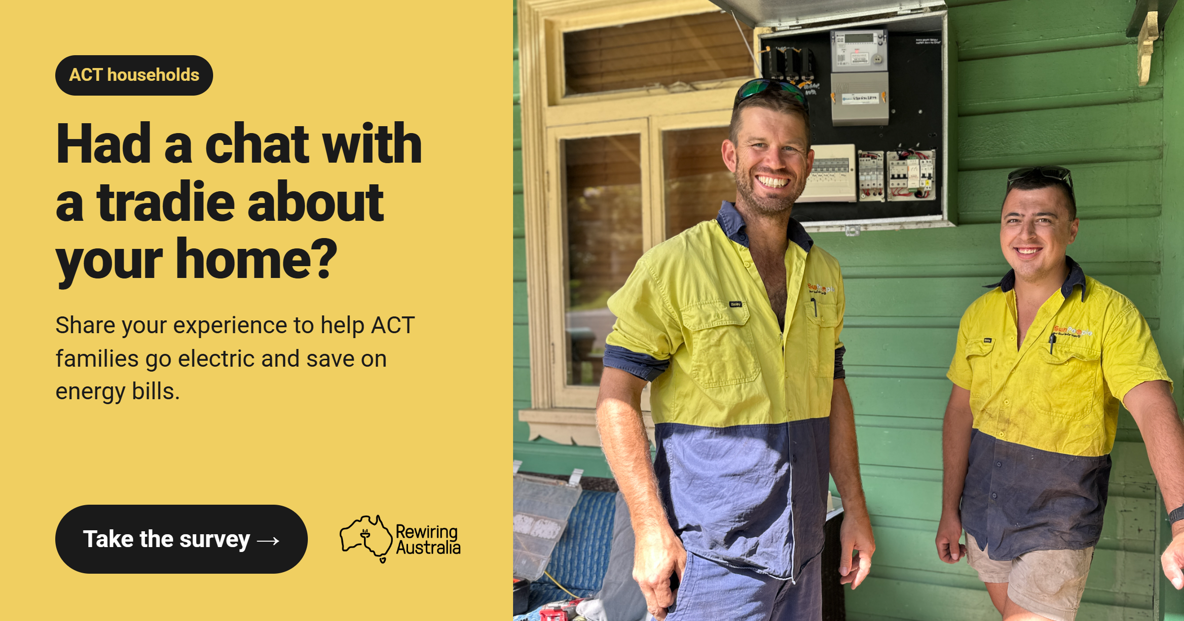 Survey for ACT Homeowners: Share your tradie experience / Five to ten minutes. Homeowner survey closes 31 October.