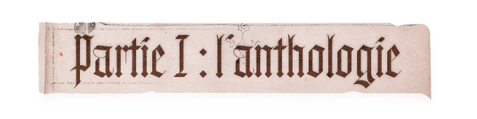 Partie I : l'anthologie