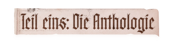 Teil eins: Die Anthologie