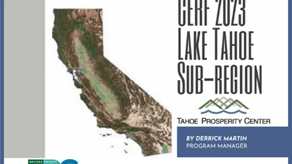 Map of California alongside text about CERF 2023 Lake Tahoe Sub-Region by Tahoe Prosperity Center.