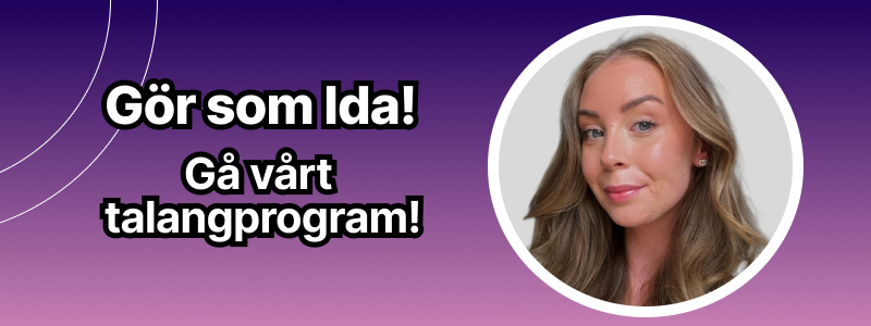 Banner med texten Gör som Ida! Gå vårt talangprogram! och ett porträtt av Ida