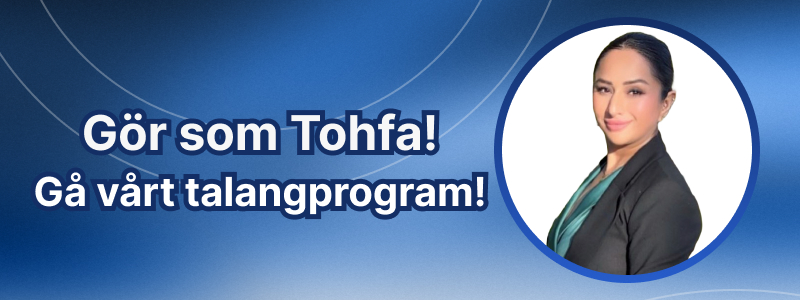 Banner med texten Gör som Tohfa! Gå vårt talangprogram! och ett porträtt av Tohfa