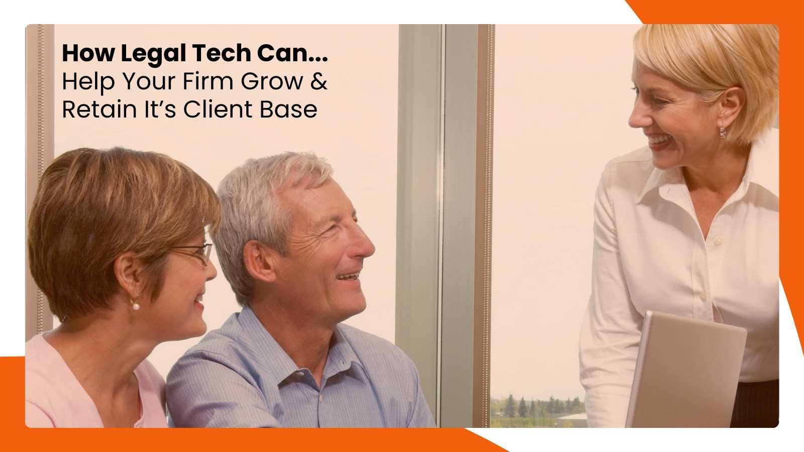 How Legal Tech Can Help Your Firm Grow and Retain Its Client Base