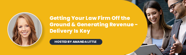Getting Your Law firm Off The Ground: Delivery Is Key