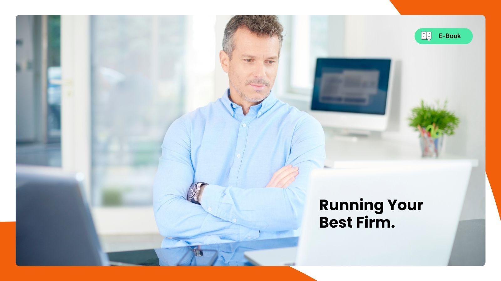Running Your Best Firm