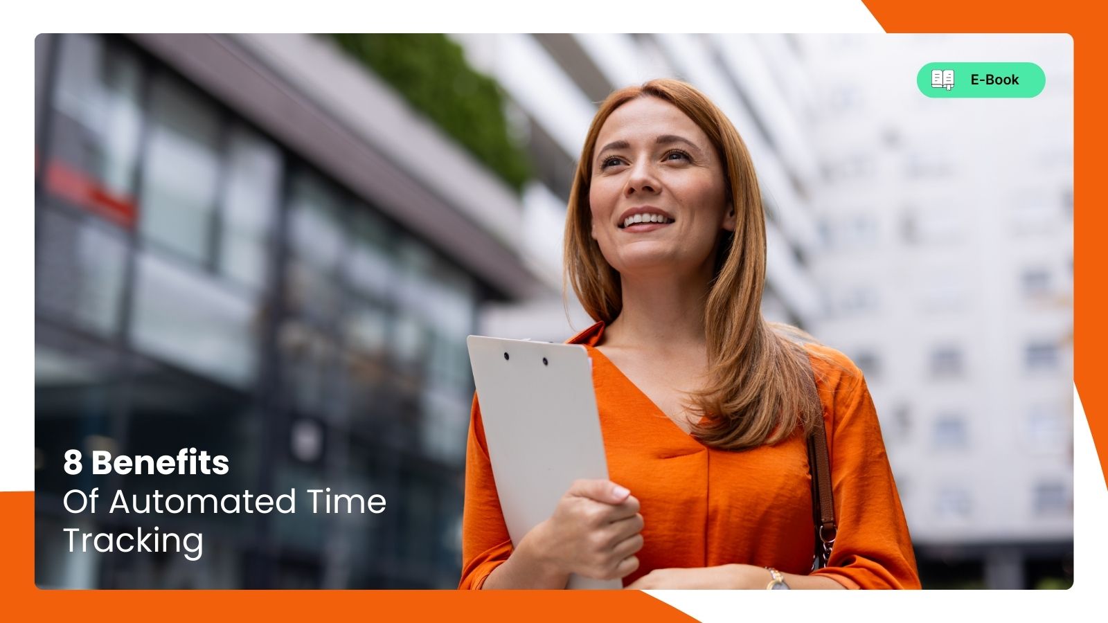 8 Benefits of Automated Time Tracking