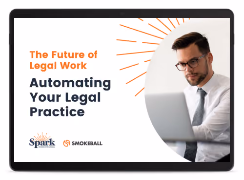 The Future of Legal Work - Automating Your Legal Practice