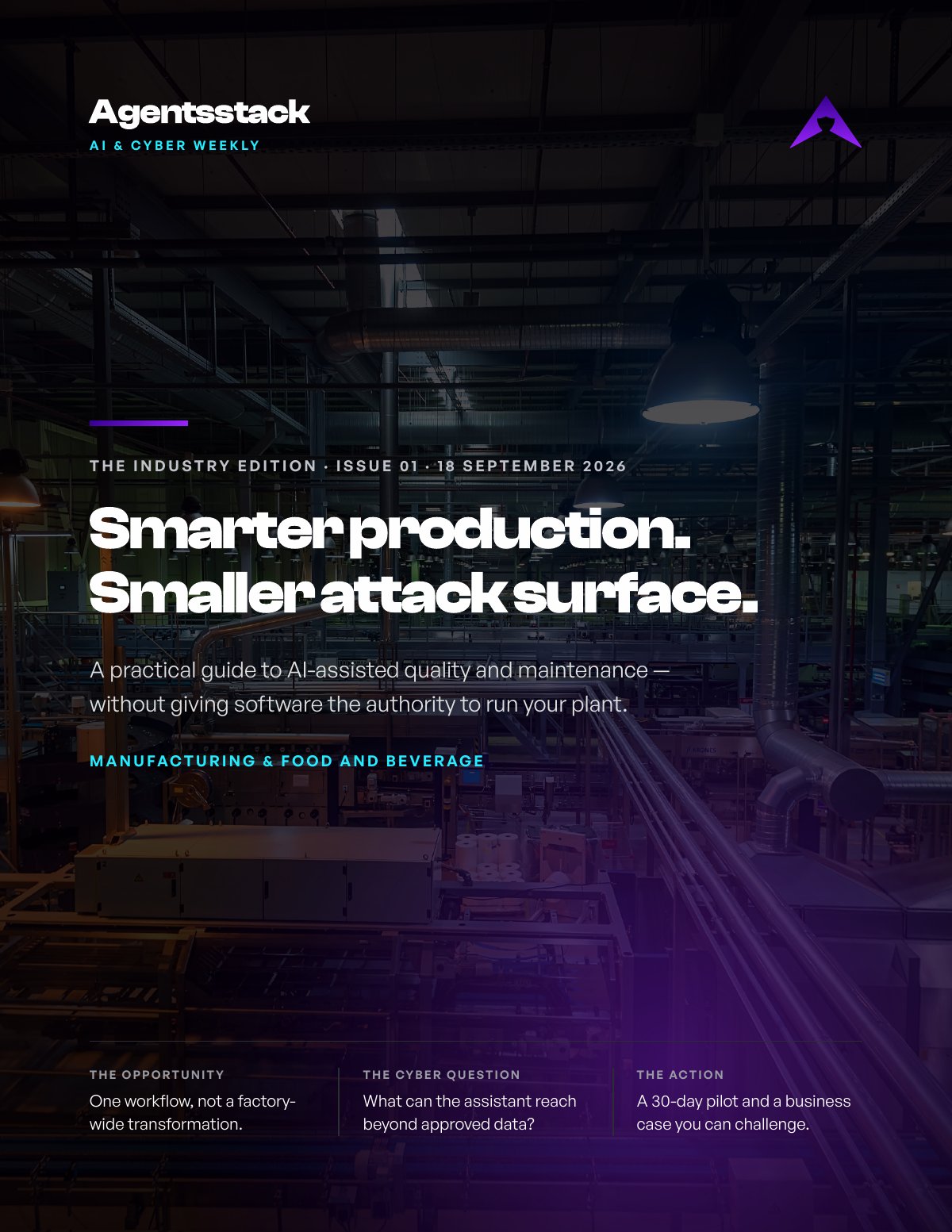 Smarter production. Smaller attack surface.