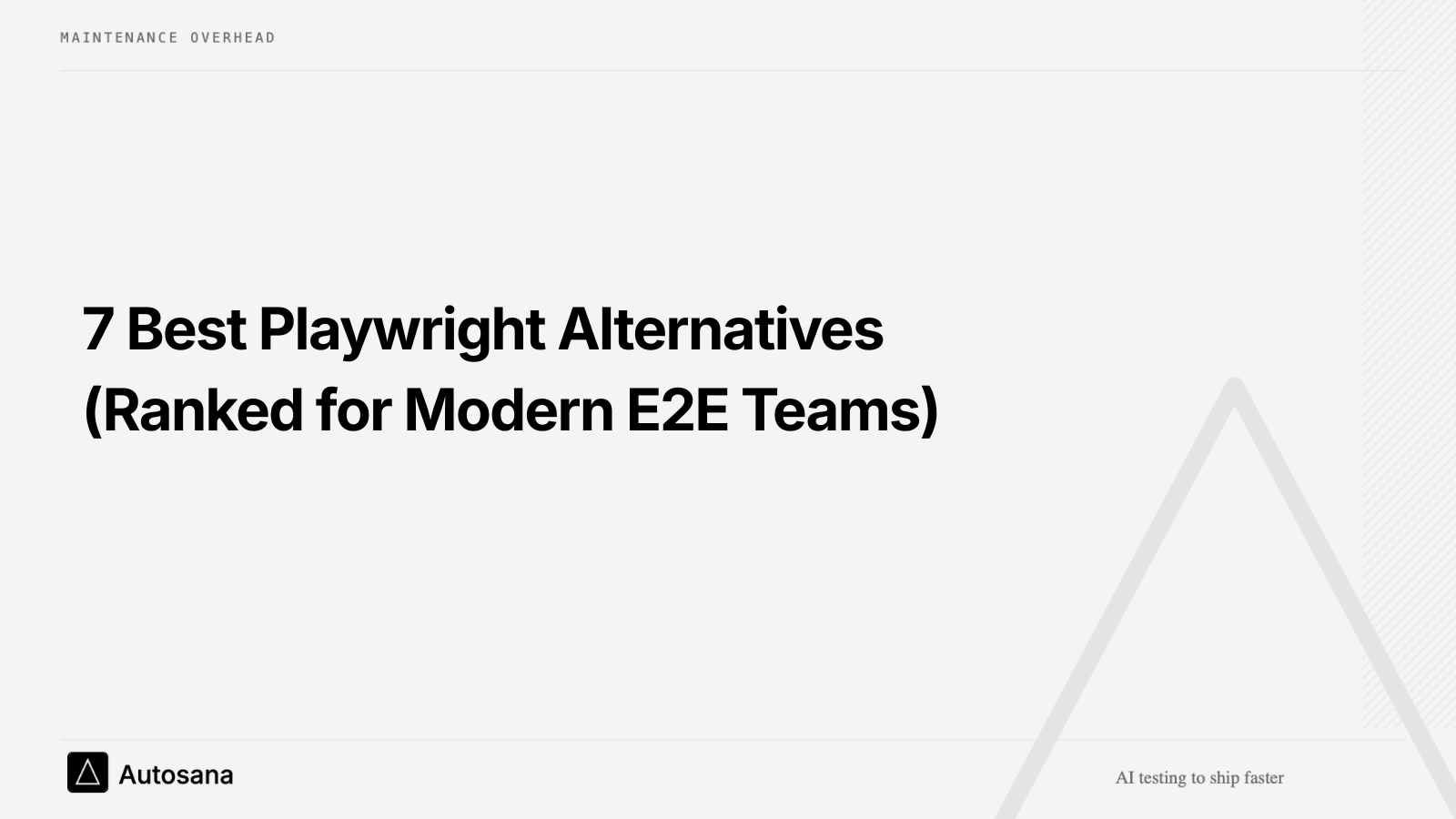 7 Best Playwright Alternatives in 2026 (Ranked for Modern E2E Teams)