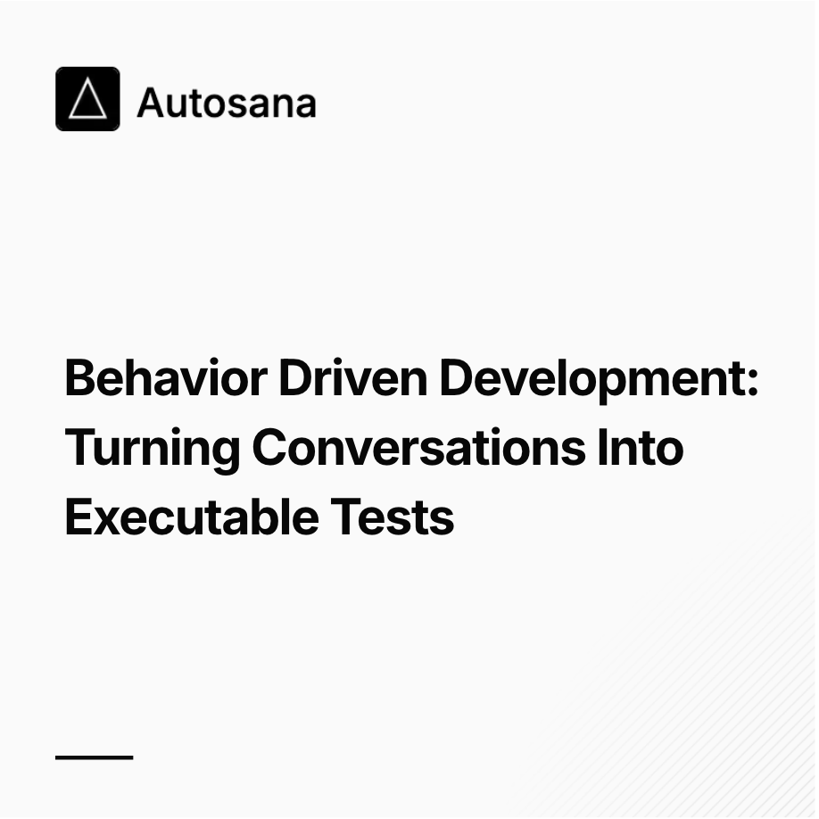 Behavior Driven Development: Turning Conversations Into Executable Tests