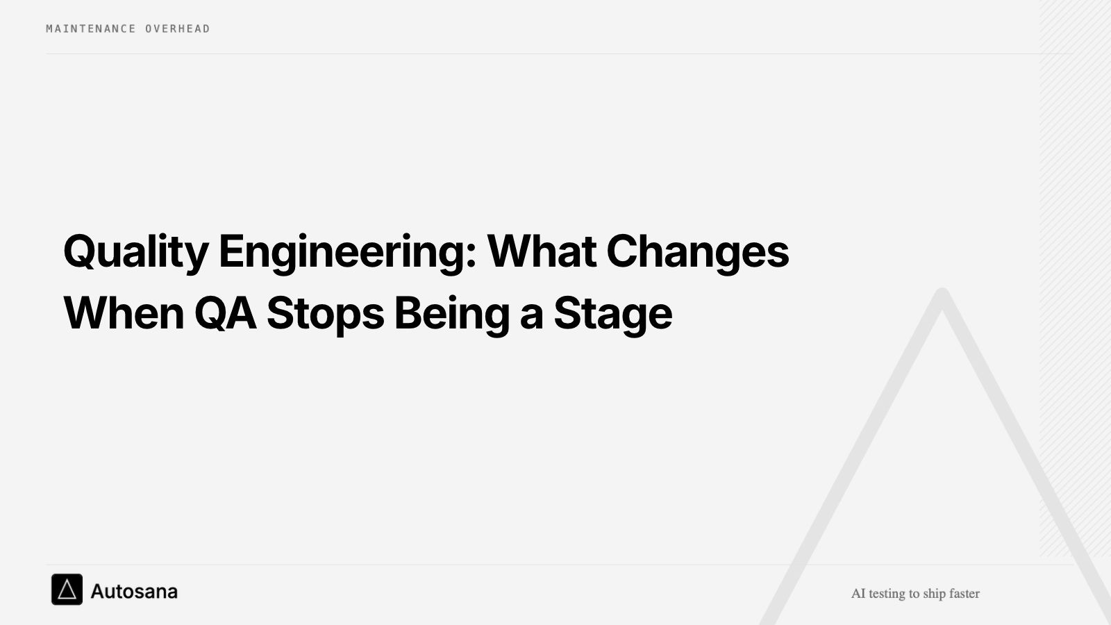 Quality Engineering: What Changes When QA Stops Being a Stage