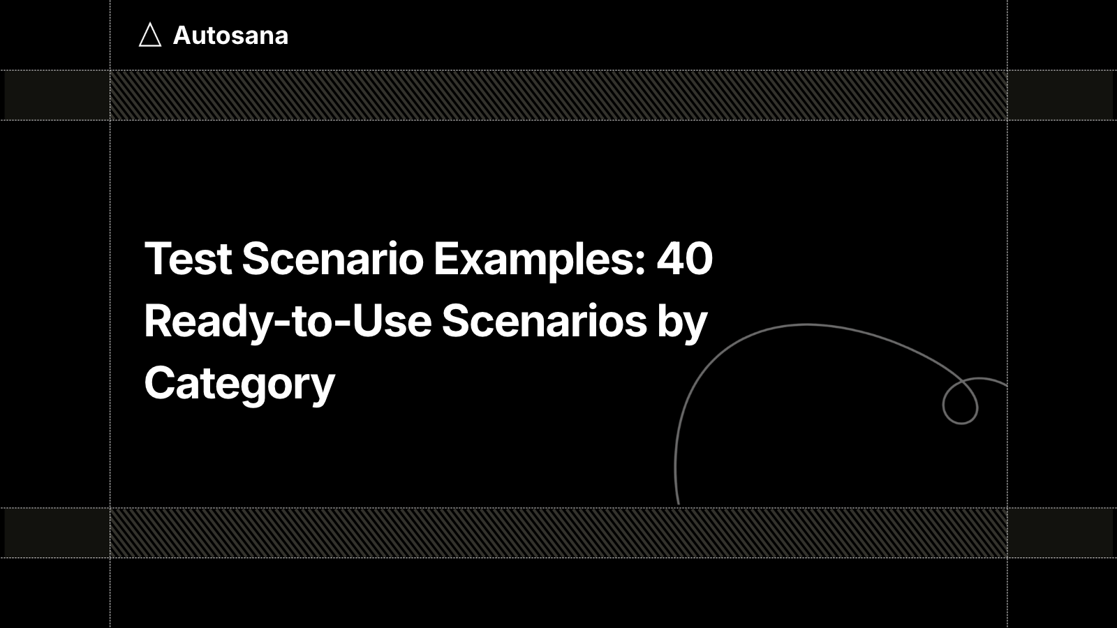 Test Scenario Examples: 40 Ready-to-Use Scenarios by Category