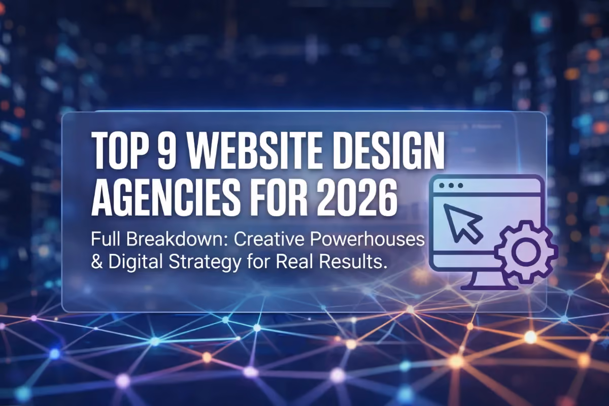 Top 9 Website Design Agencies for 2026 (An Expert Audit)