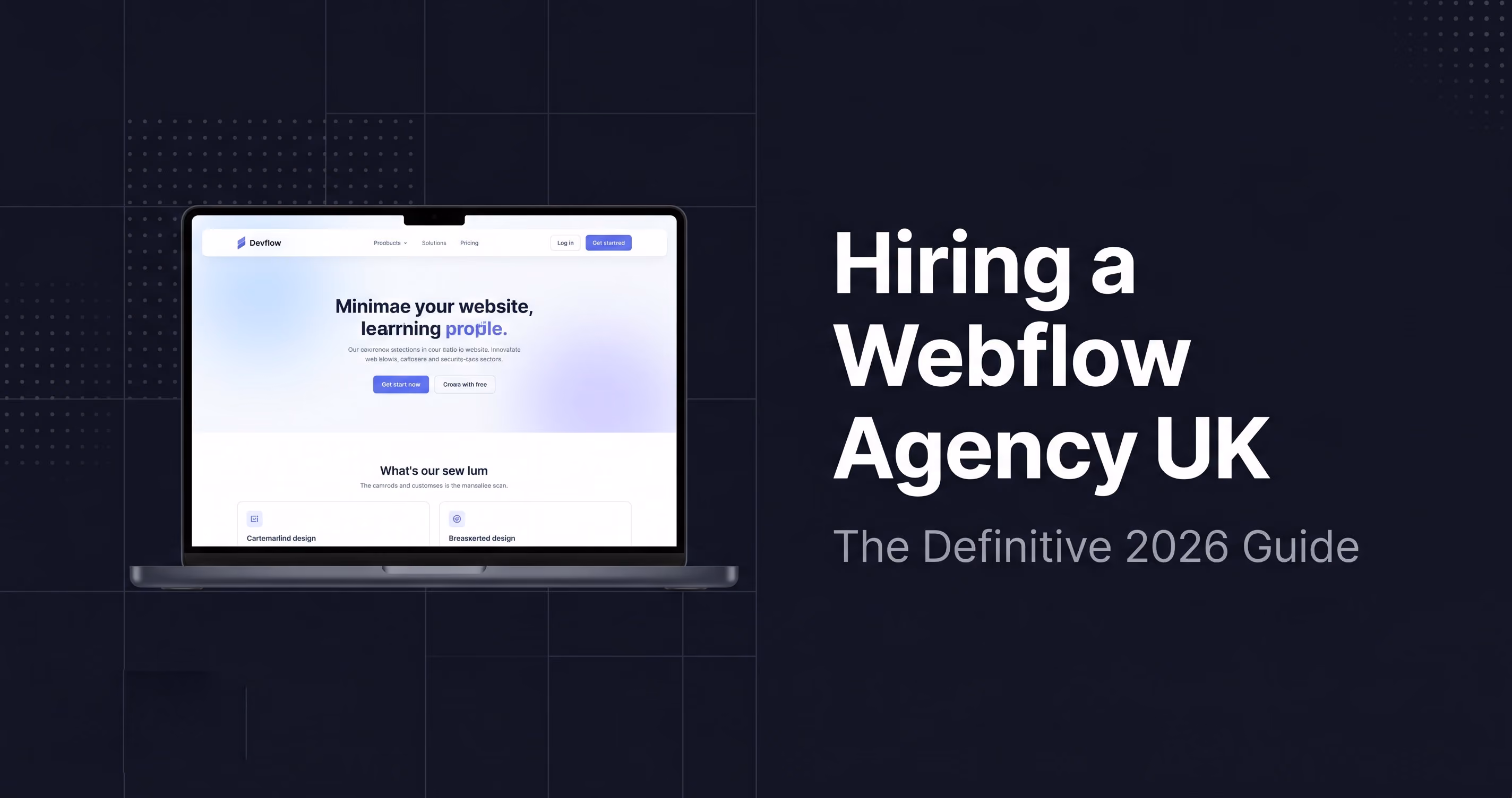 The Definitive Guide to Hiring a Webflow Agency in the UK (2026) 