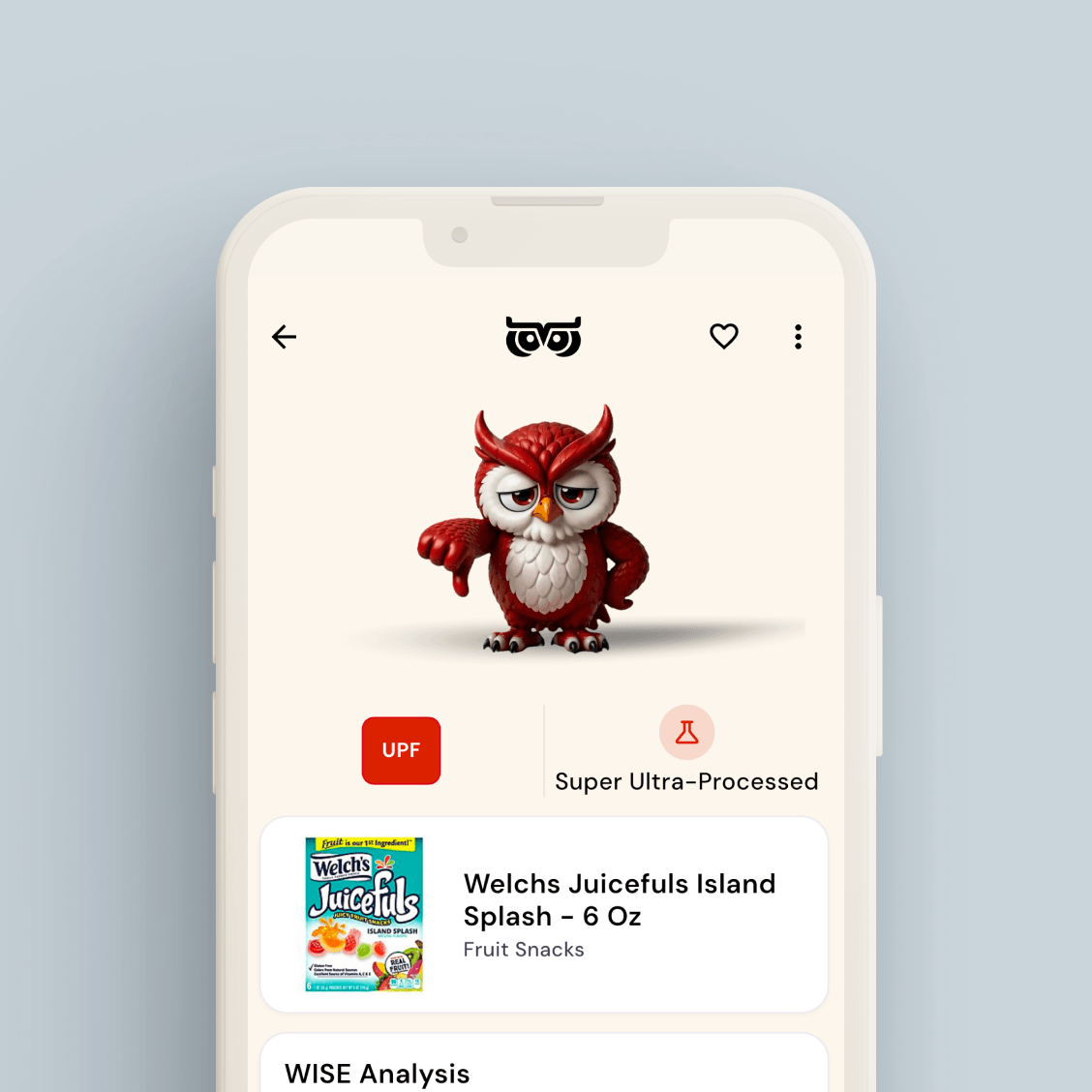 WISEcode UPF Detector App showing food app with red owl mascot and Welch's Juicefuls fruit snack labeled super ultra-processed.