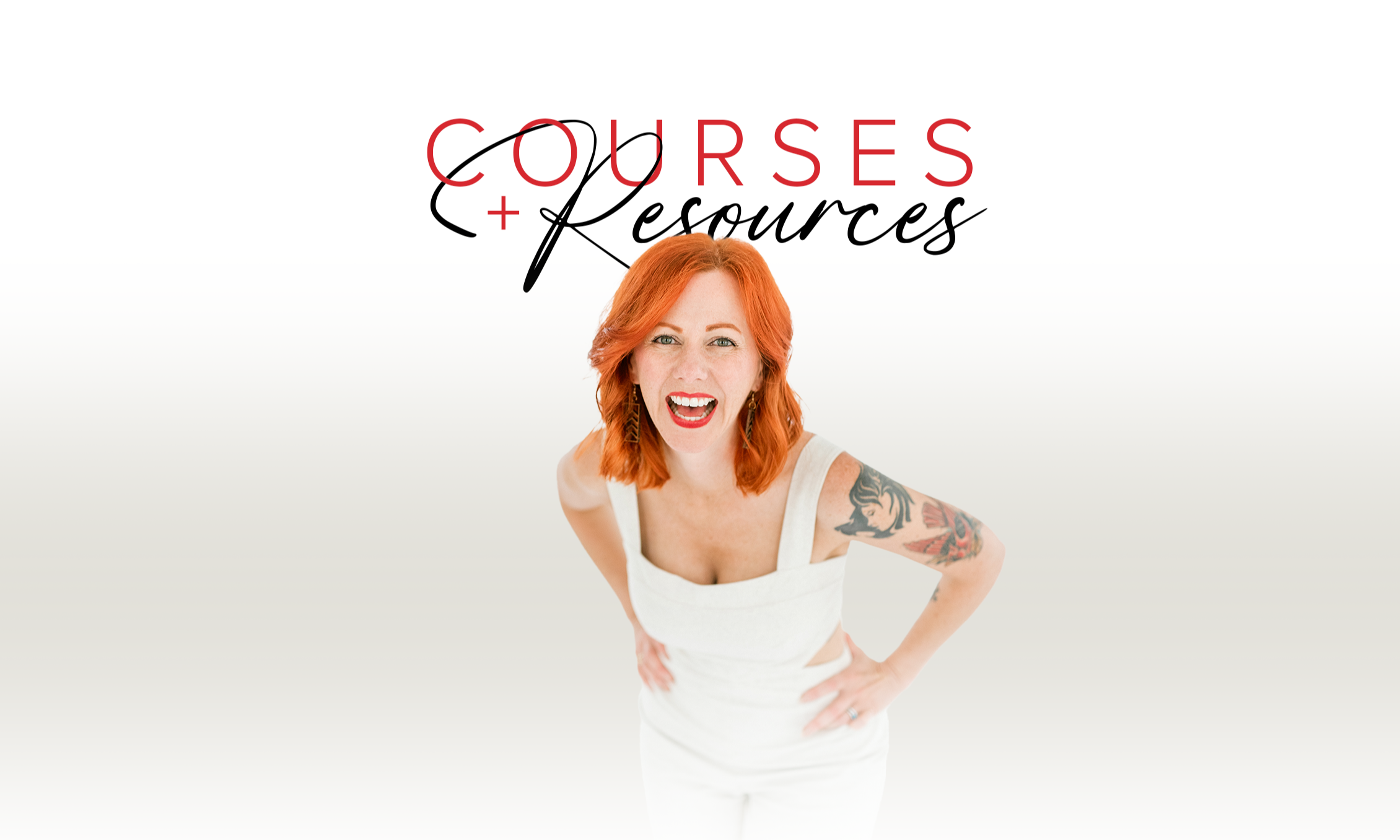 Courses + Resources