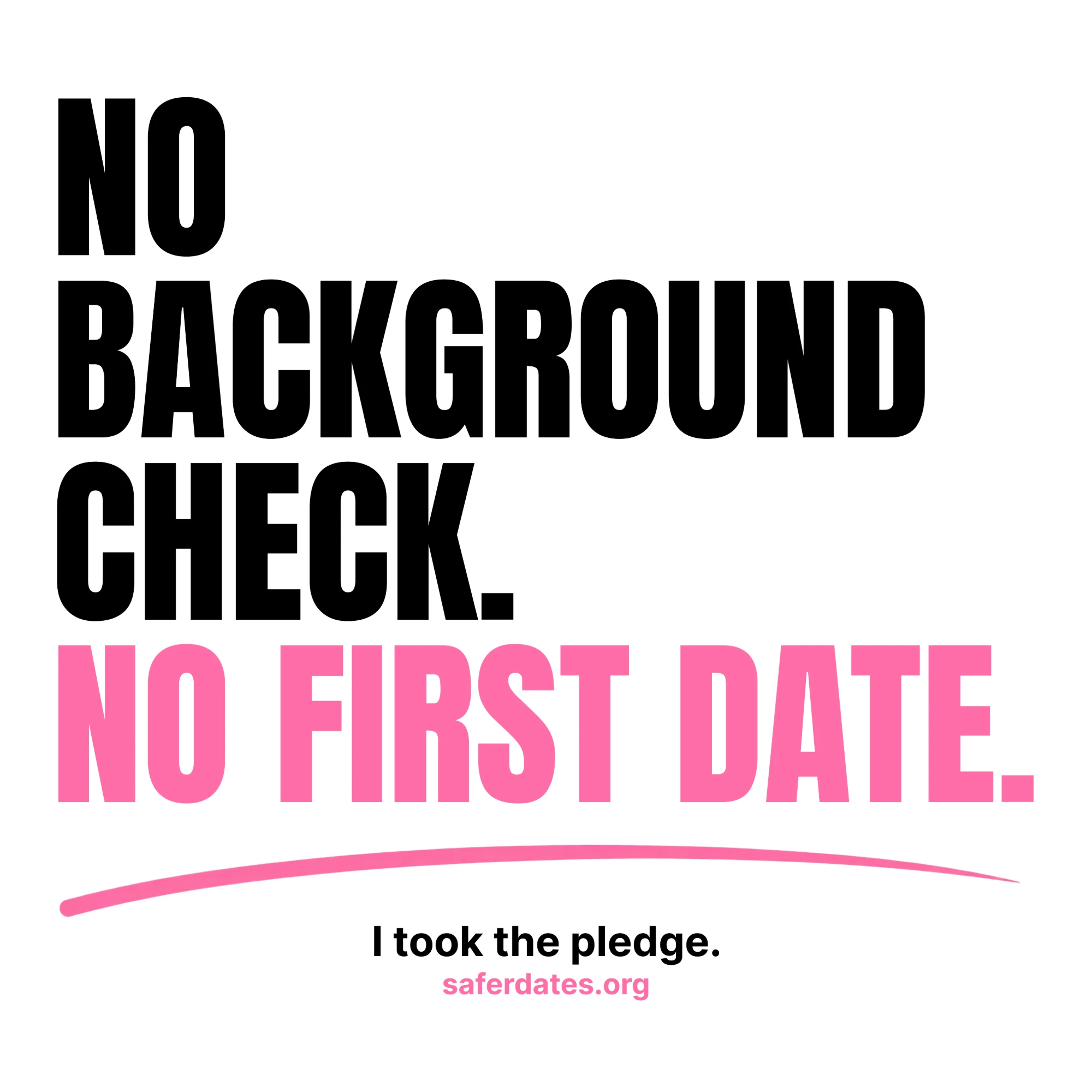 No background check. No first date. I took the pledge.