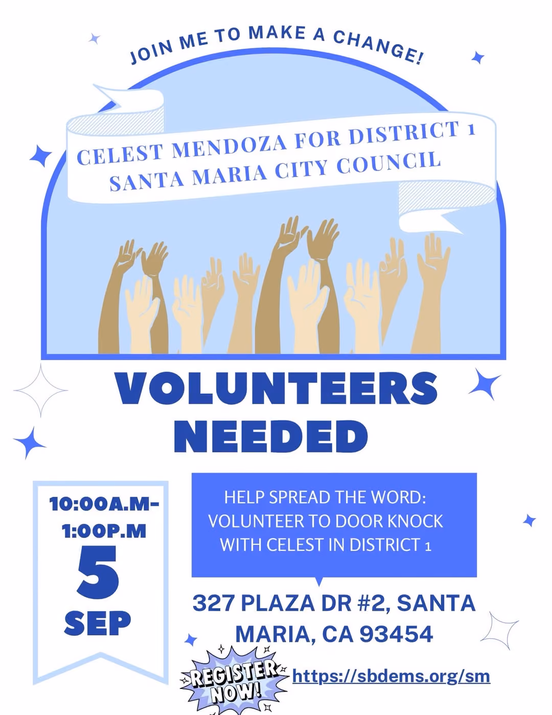 Flyer: Volunteers needed to door knock with Celest Mendoza for District 1, Santa Maria City Council. September 5, 10:00 AM to 1:00 PM at 327 Plaza Dr #2, Santa Maria, CA 93454. Register at sbdems.org/sm.
