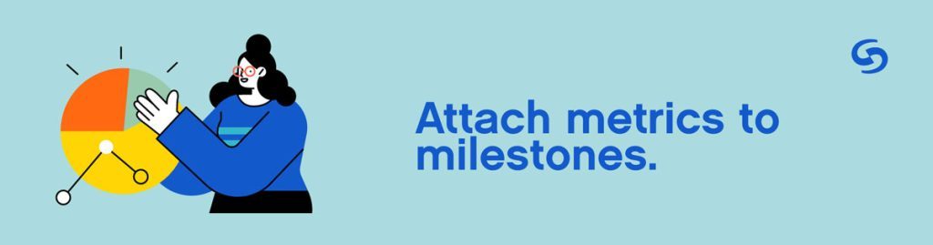 Attach Metrics to Milestones