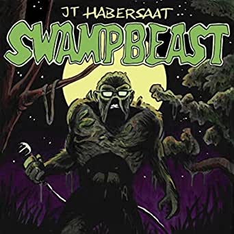 Swamp Beast by JT Habersaat — album cover, vinyl pressed at Gold Rush Vinyl in Austin, Texas