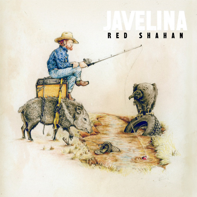 Javelina by Red Shahan — album cover, vinyl pressed at Gold Rush Vinyl in Austin, Texas