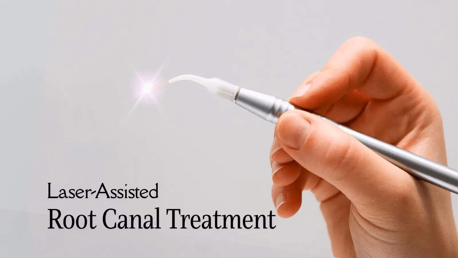 Laser-Assisted Root Canal: A Modern Solution