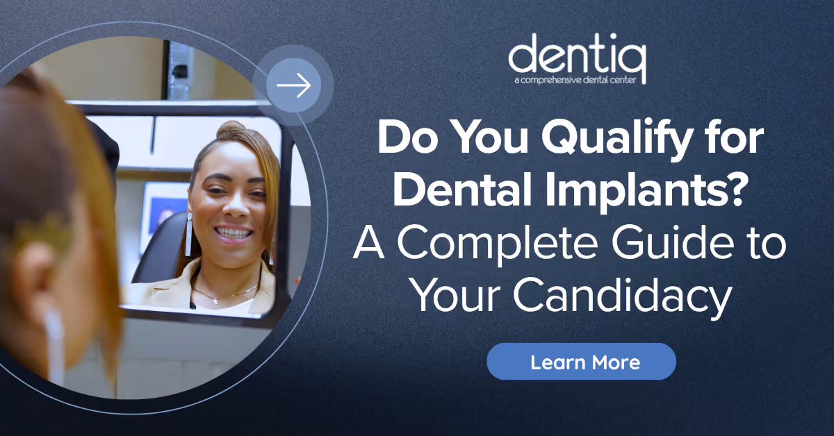 Do You Qualify for Dental Implants? A Complete Guide to Your Candidacy