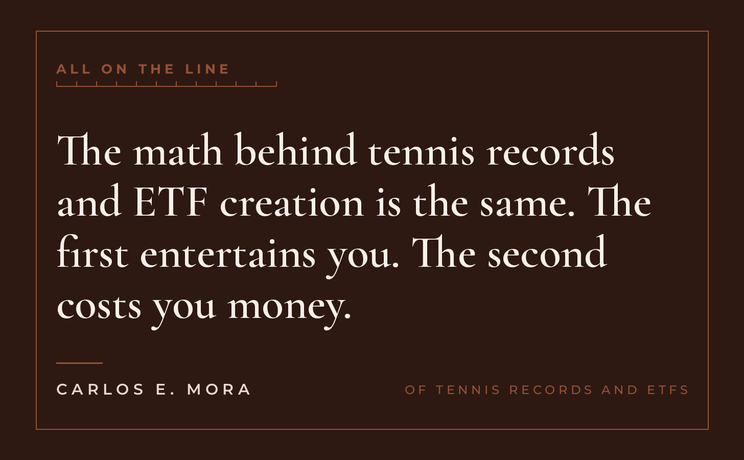 The math behind tennis records and ETF creation is the same.