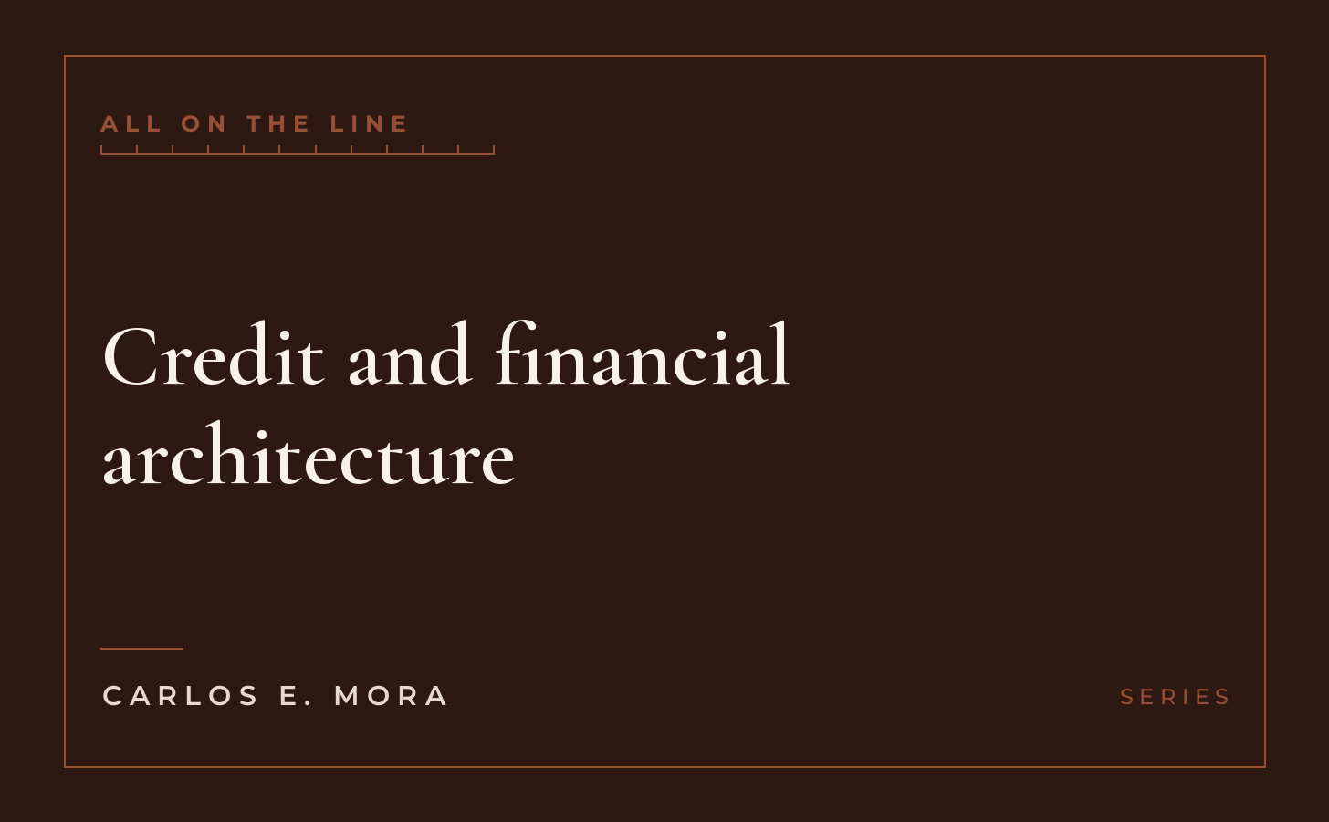 Credit and financial architecture, series card