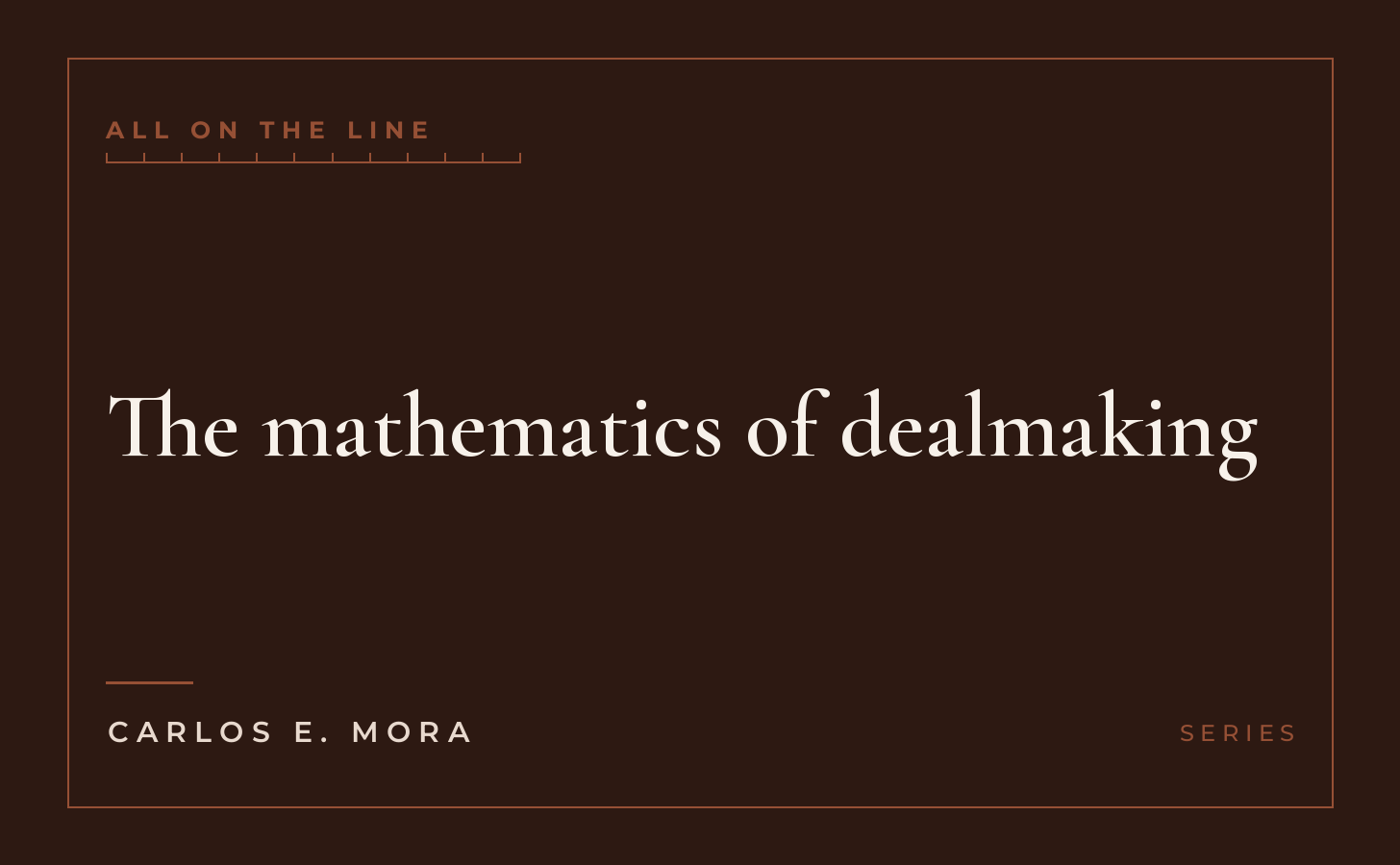 The mathematics of dealmaking, series card