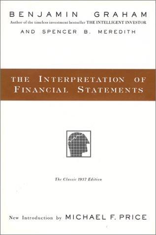 Cover of The Interpretation of Financial Statements by Benjamin Graham; Spencer B. Meredith