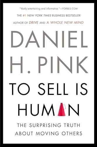 Cover of To Sell Is Human by Daniel H. Pink