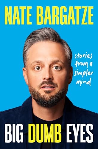 Cover of Big Dumb Eyes by Nate Bargatze