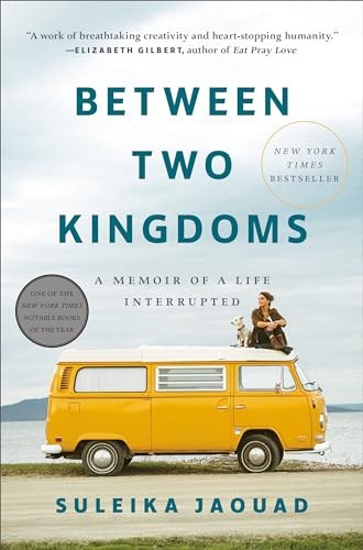 Cover of Between Two Kingdoms by Suleika Jaouad