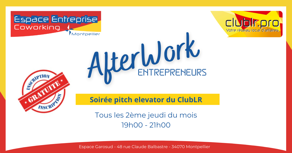 Afterwork Pitch Elevator Entrepreneurs — Club LR, soirée pitch elevator, tous les 2ème jeudi du mois, 19h-21h, Espace Garosud