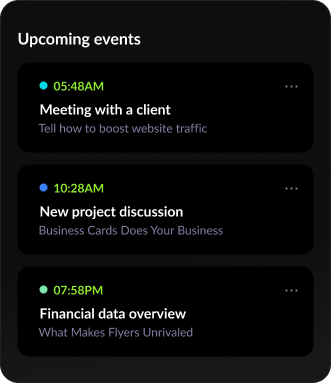List of upcoming events with times and brief descriptions for meetings, project discussion, and financial overview.