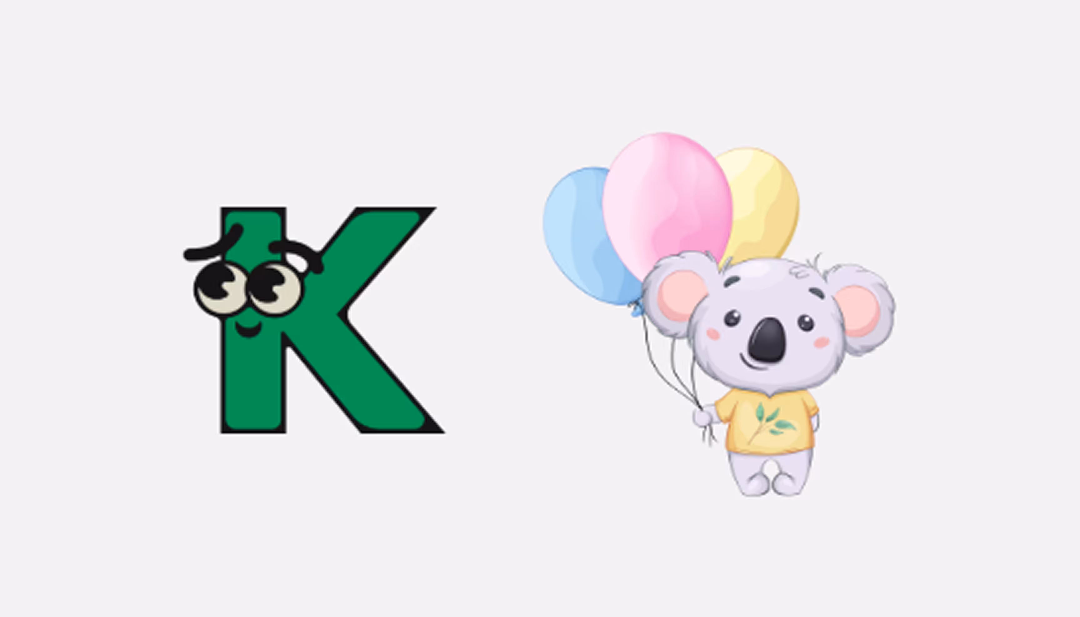"Pictures of the letter K and of a koala."