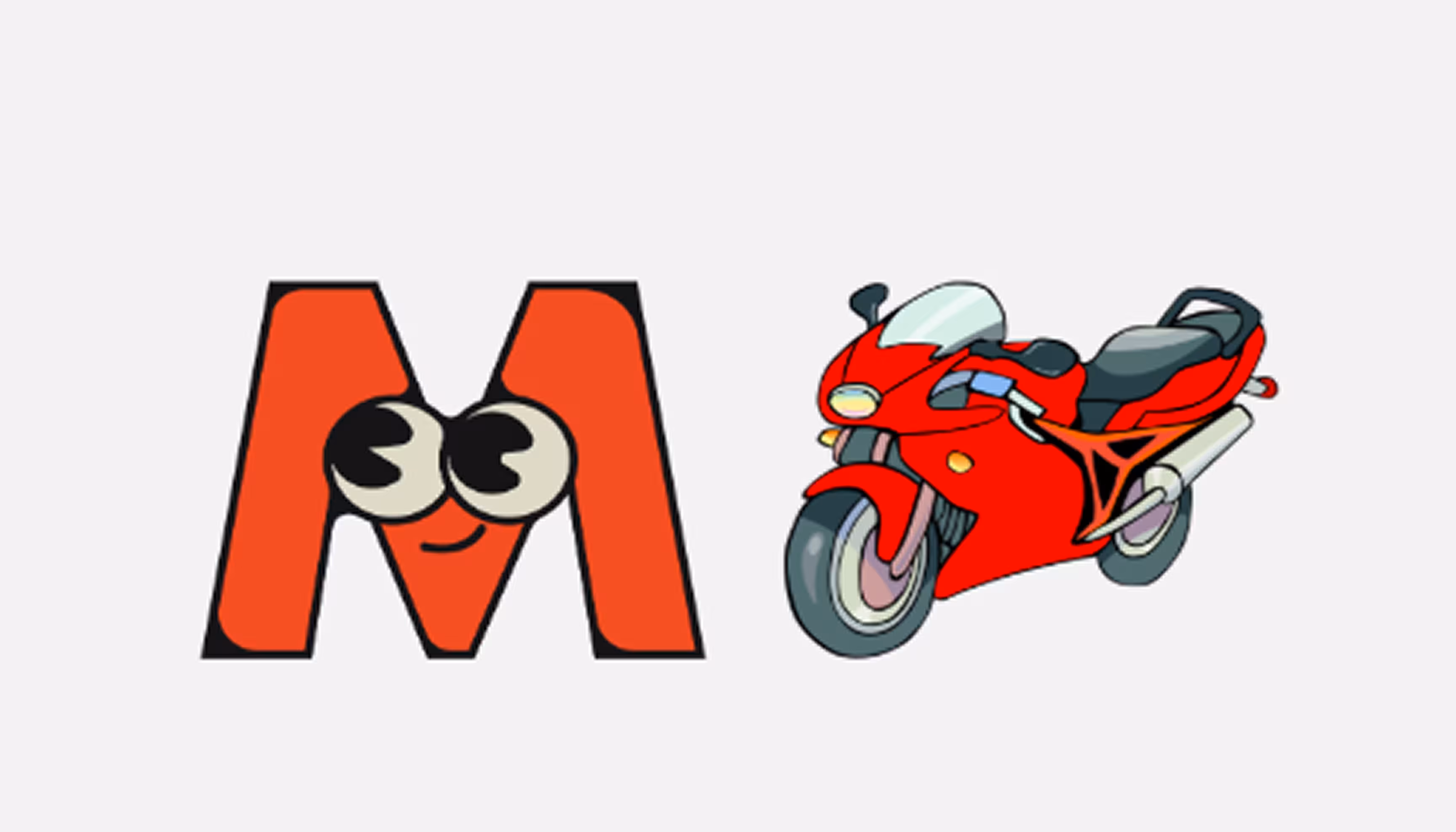 "Pictures of the letter M and of a motorcycle."
