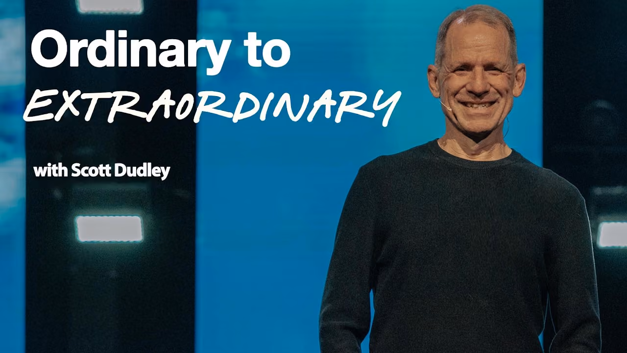 Ordinary to Extraordinary sermon title card with Scott Dudley at Northshore Church.