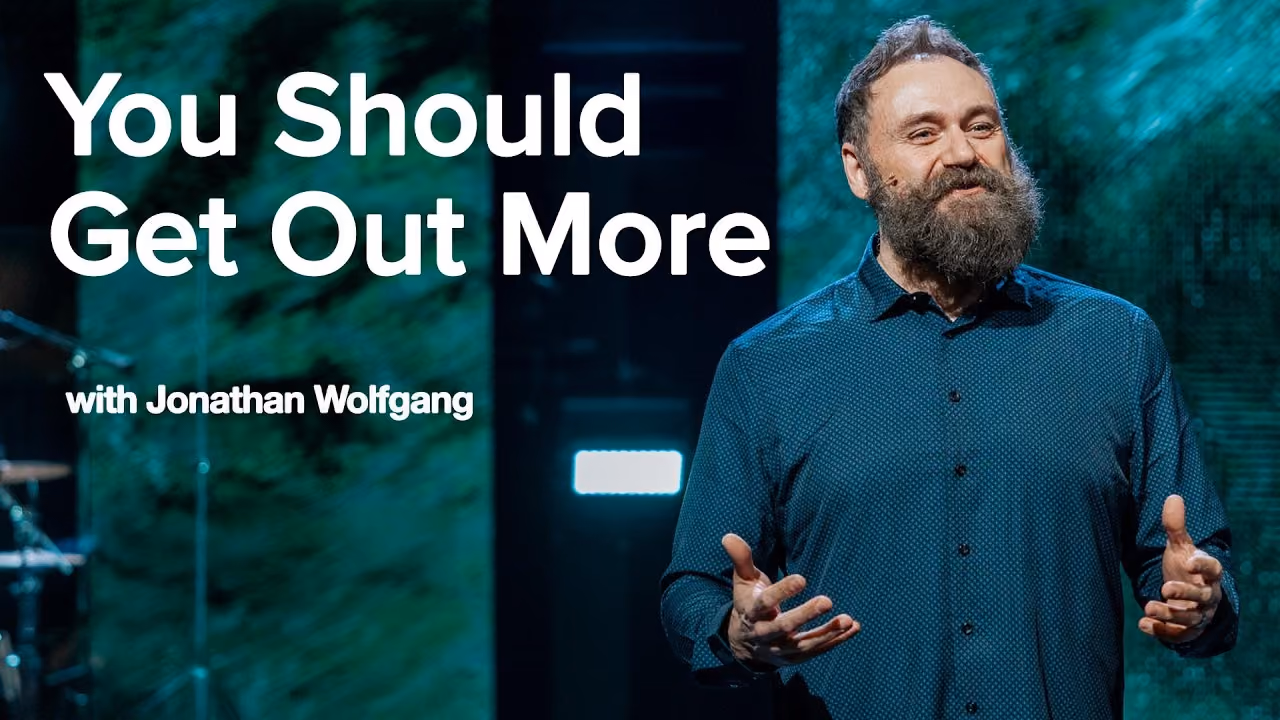 You Should Get Out More sermon title card with Jonathan Wolfgang at Northshore Church.