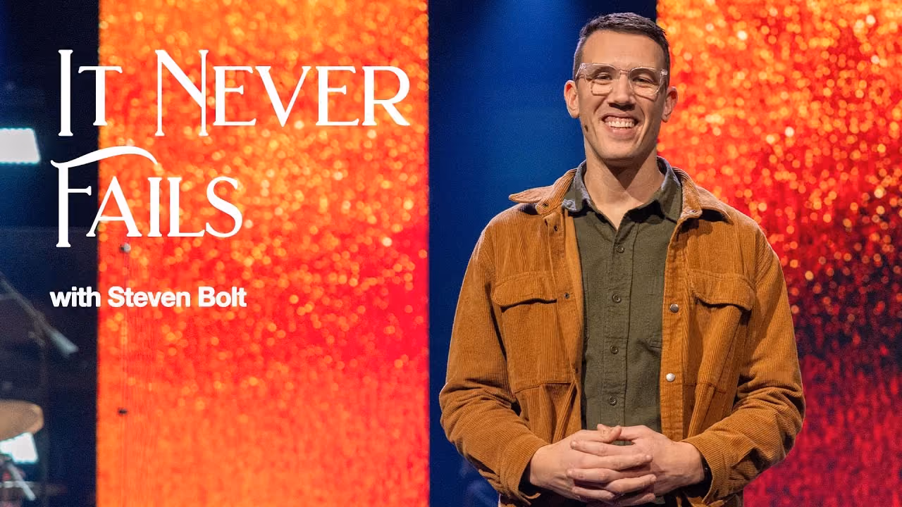 It Never Fails sermon title card with Steven Bolt at Northshore Church.