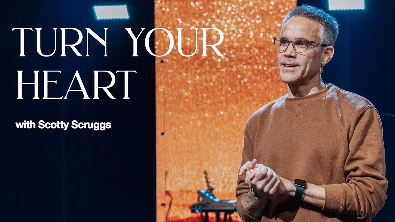 Turn Your Heart sermon title card with Scott Scruggs at Northshore Church.