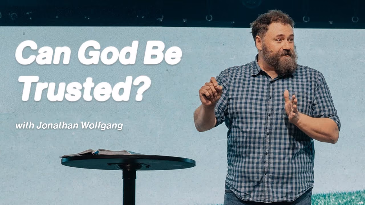 Can God Be Trusted? sermon title card with Jonathan Wolfgang at Northshore Church.