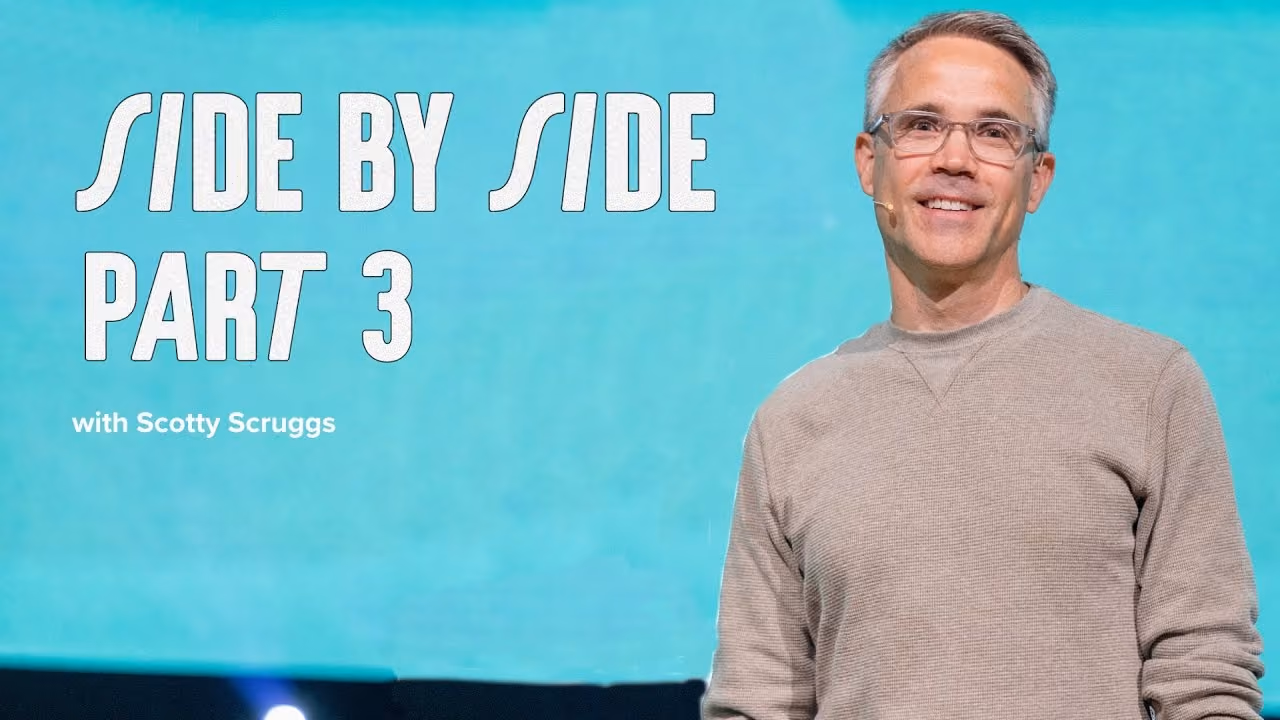 Side by Side, Part 3 sermon title card with Scott Scruggs at Northshore Church.