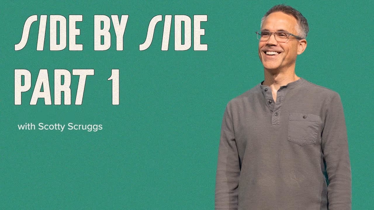 Side by Side, Part 1 sermon title card with Scott Scruggs at Northshore Church.