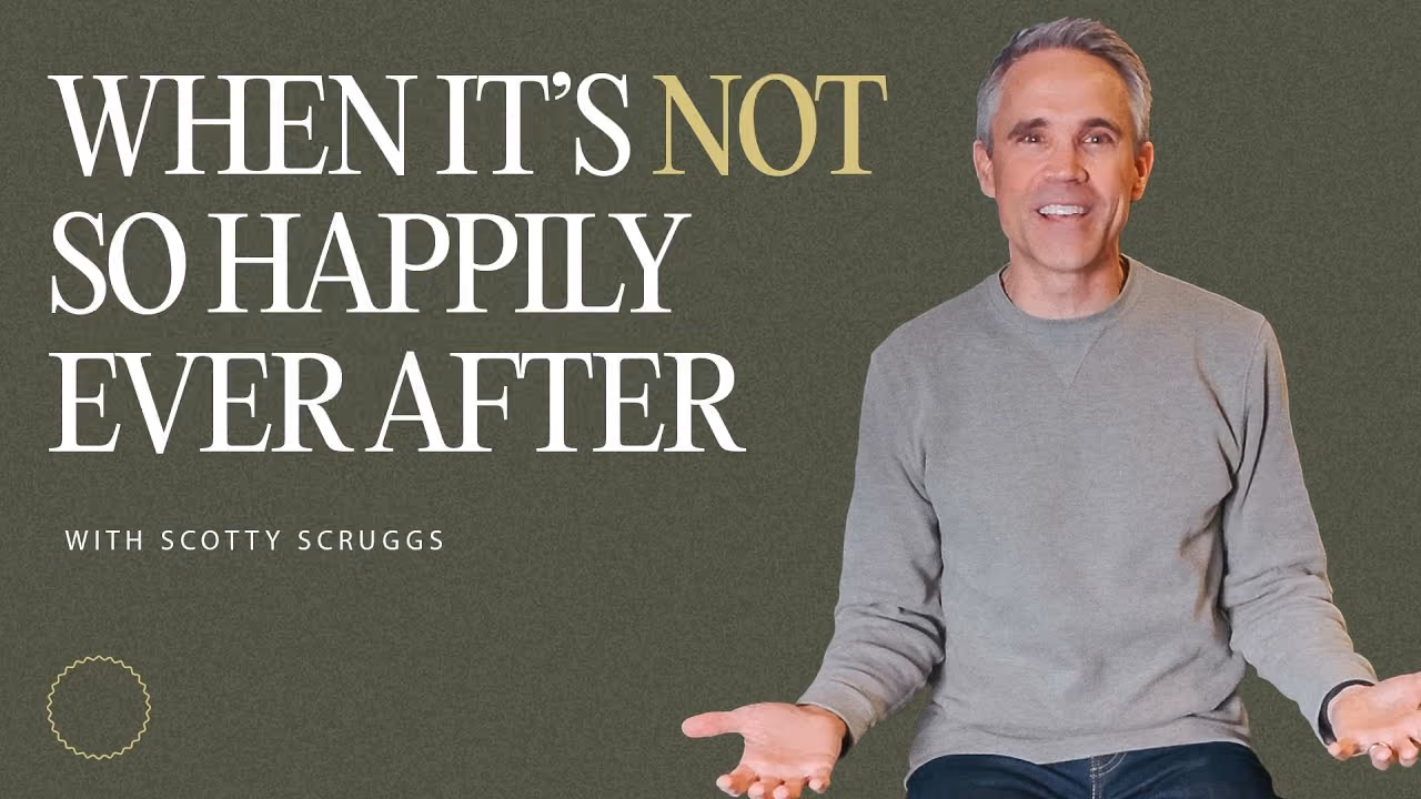 When It's Not So Happily Ever After sermon title card with Scott Scruggs at Northshore Church.