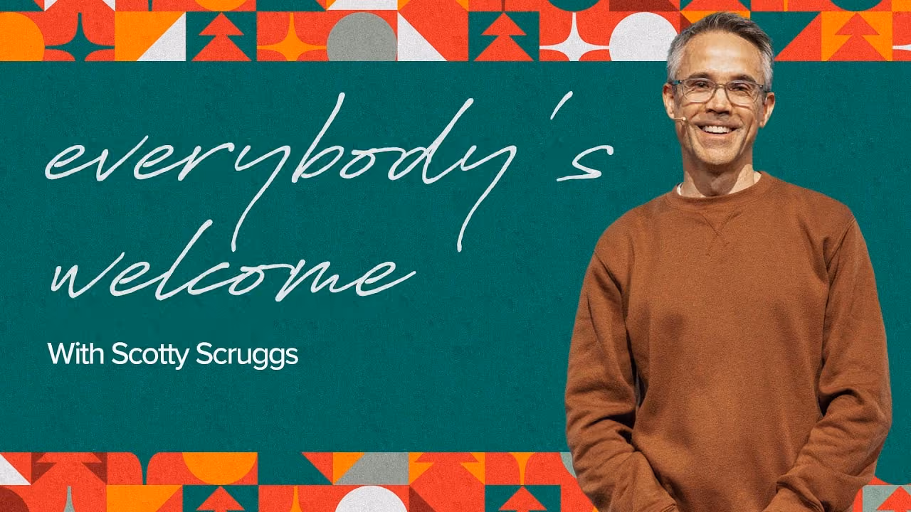 Everybody's Welcome sermon title card with Scott Scruggs at Northshore Church.