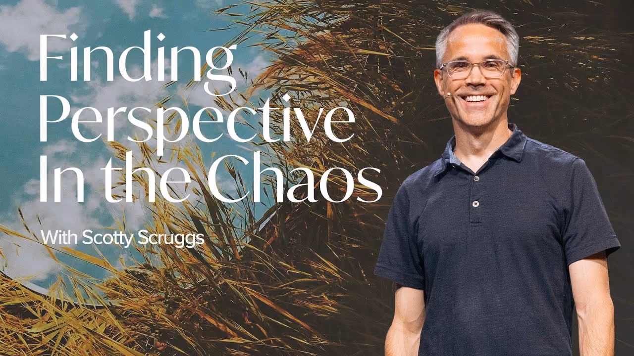 Finding Perspective In the Chaos sermon title card with Scott Scruggs at Northshore Church.