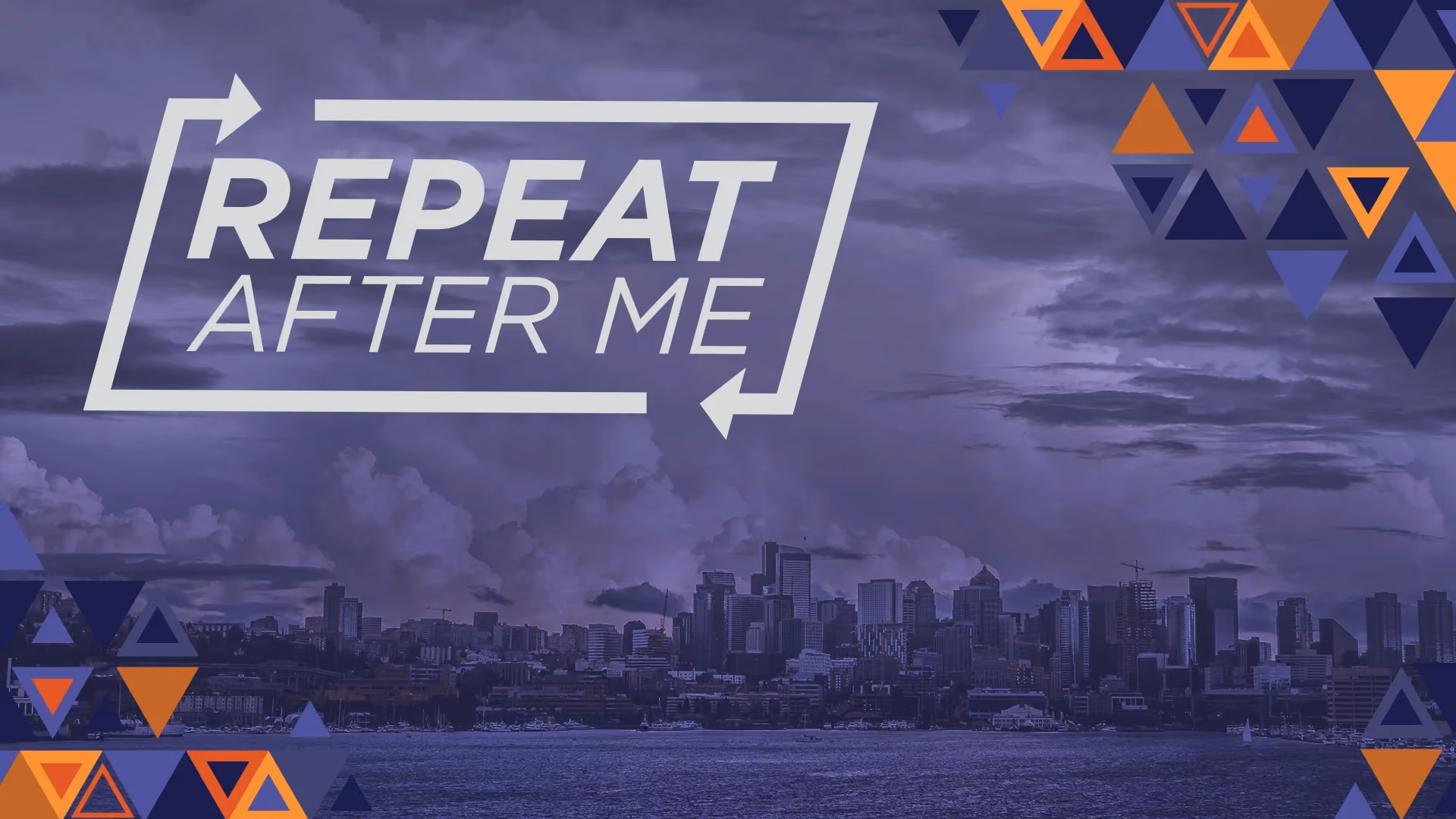 City skyline under purple sky with geometric triangle pattern and text Repeat After Me.