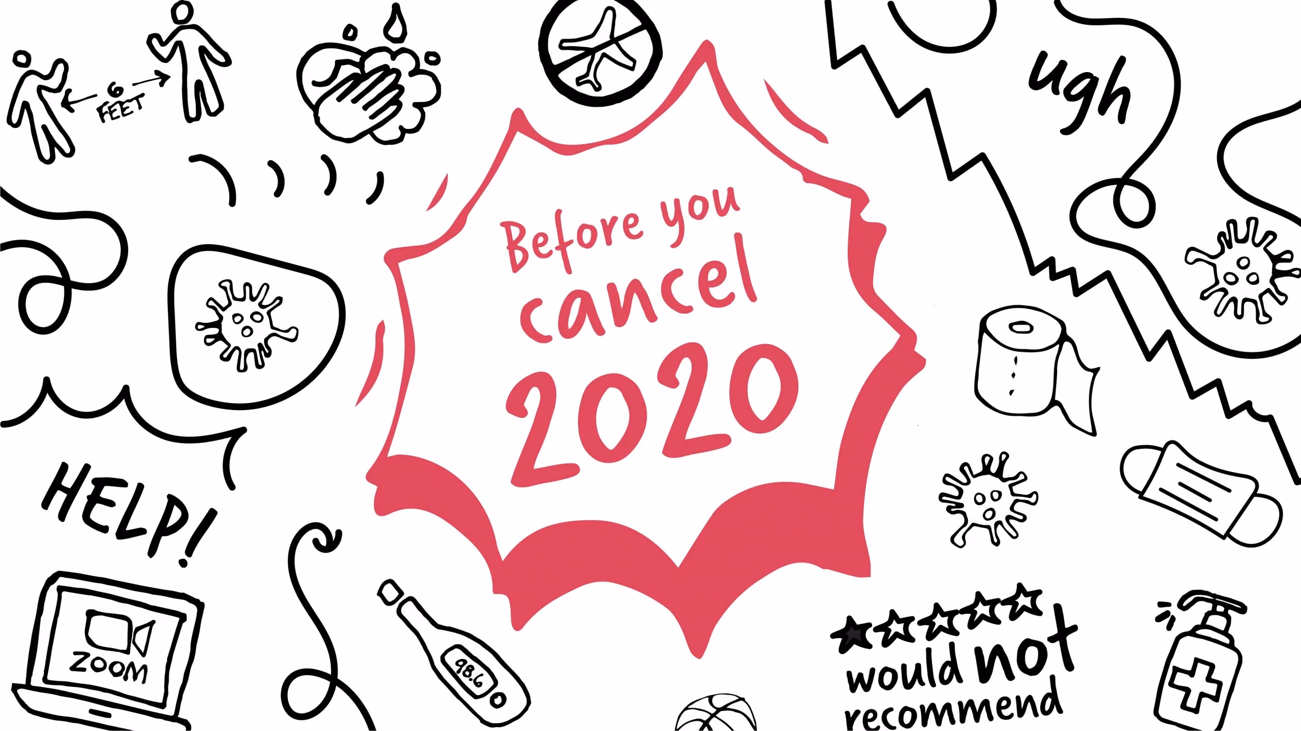 Hand-drawn doodles around text 'Before you cancel 2020' with pandemic-related icons.